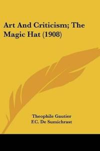 Art And Criticism; The Magic Hat (1908)