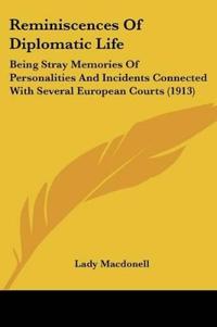 Reminiscences Of Diplomatic Life