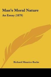 Man's Moral Nature