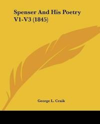 Spenser And His Poetry V1-V3 (1845)