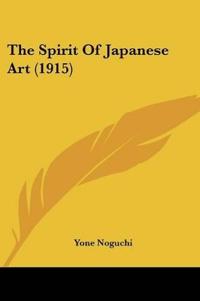 The Spirit Of Japanese Art (1915)