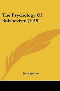 Psychology Of Bolshevism (1919)