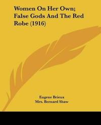 Women On Her Own; False Gods And The Red Robe