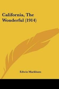 California, The Wonderful (1914)