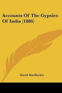 Accounts Of The Gypsies Of India