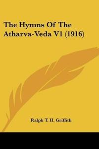 The Hymns Of The Atharva-Veda V1 (1916)