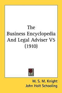 The Business Encyclopedia And Legal Adviser