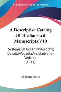 A Descriptive Catalog Of The Sanskrit Manuscripts
