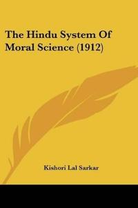 The Hindu System Of Moral Science