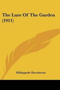 The Lure Of The Garden