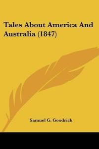 Tales About America And Australia