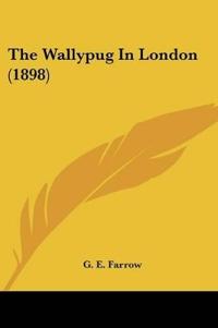 The Wallypug In London (1898)