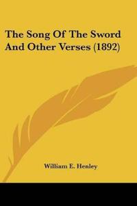 The Song Of The Sword And Other Verses