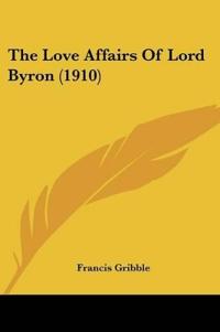 The Love Affairs Of Lord Byron (1910)