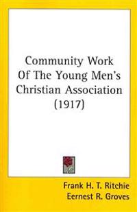 Community Work Of The Young Men's Christian Association
