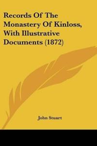 Records Of The Monastery Of Kinloss, With Illustrative Documents (1872)