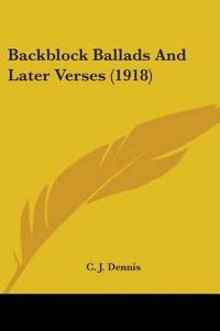 Backblock Ballads And Later Verses (1918)