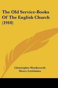 The Old Service-Books Of The English Church