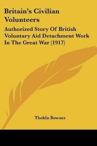 Bokomslag för "Britain's Civilian Volunteers"