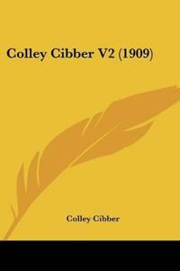 Colley Cibber V2 (1909)
