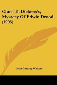 Clues To Dickens's, Mystery Of Edwin Drood