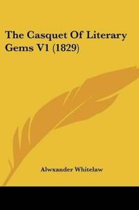 The Casquet Of Literary Gems