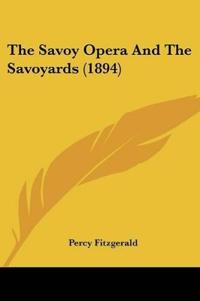 The Savoy Opera And The Savoyards (1894)