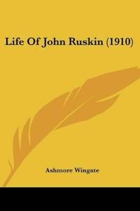 Bokomslag for "Life Of John Ruskin"