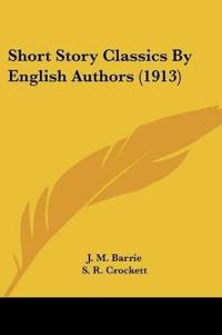 Short Story Classics By English Authors