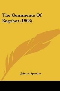 The Comments Of Bagshot