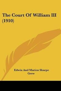 The Court Of William III