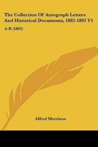 The Collection Of Autograph Letters And Historical Documents, 1882-1893