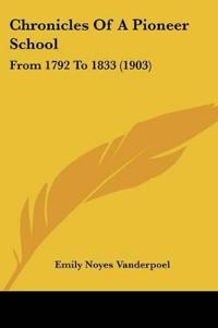 Chronicles Of A Pioneer School