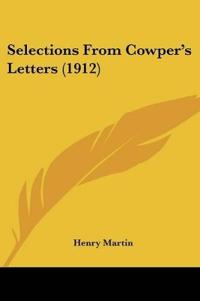 Selections From Cowper's Letters (1912)