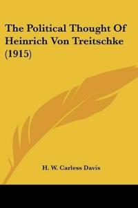 Bokomslag för "The Political Thought of Heinrich Von Treitschke"