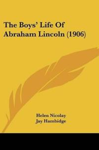 The Boys' Life Of Abraham Lincoln