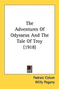 Bokomslag för "The Adventures of Odysseus And the Tale of Troy"