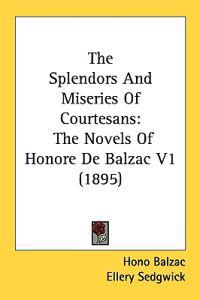 The Splendors And Miseries Of Courtesans