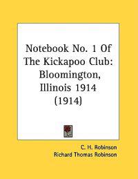 Notebook No. 1 Of The Kickapoo Club