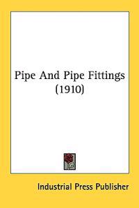 Pipe And Pipe Fittings