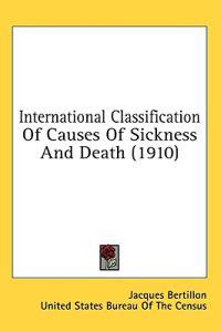 International Classification Of Causes Of Sickness And Death