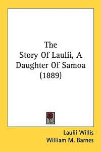 The Story Of Laulii, A Daughter Of Samoa