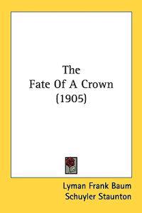 Bokomslag för "The Fate of a Crown"
