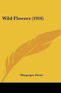 Wild Flowers (1916)