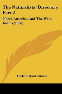 The Naturalists' Directory, Part 2
