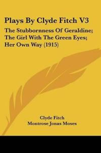 Plays By Clyde Fitch V3