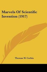 Marvels Of Scientific Invention