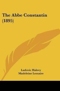 The Abbe Constantin (1895)