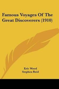 Famous Voyages Of The Great Discoverers