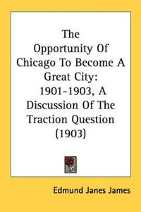 The Opportunity Of Chicago To Become A Great City